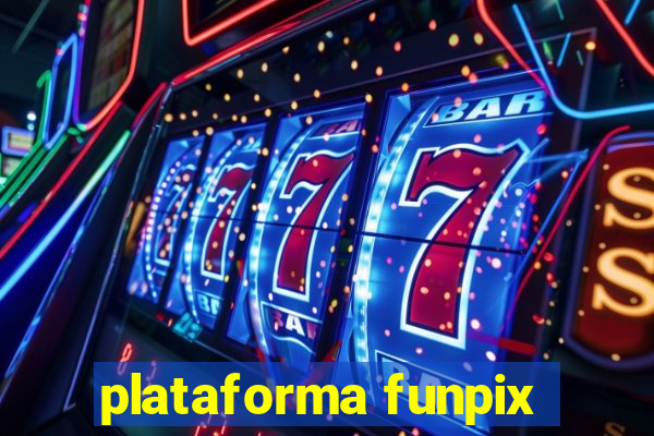 plataforma funpix